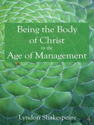 cover image of Being the Body of Christ in the Age of Management